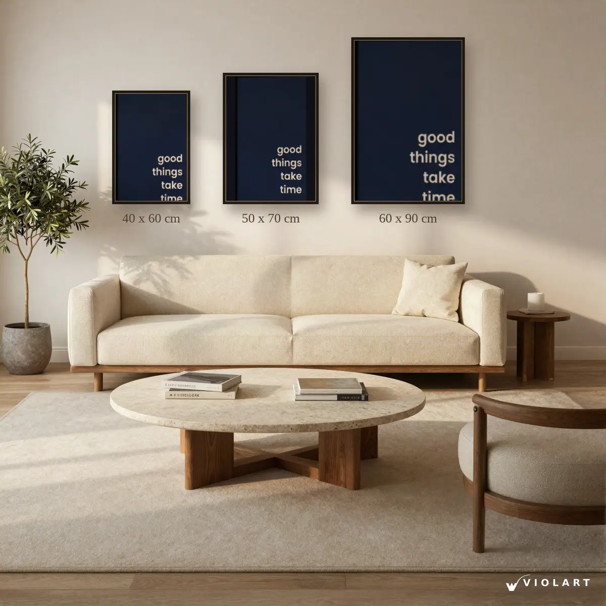 Good Things Take Time tablosu 40x60, 50x70 ve 60x90 cm ölçü karşılaştırması